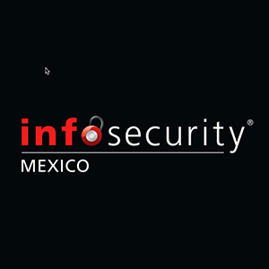 2020年墨西哥信息安全展 InfoSecurity Mexico 2020